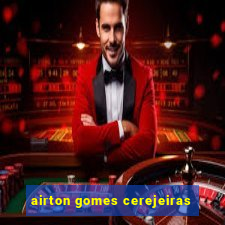 airton gomes cerejeiras